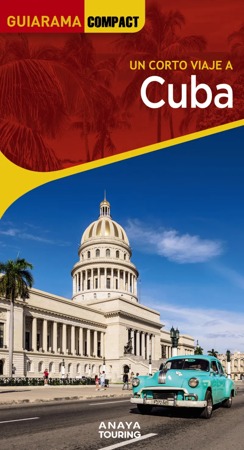 CUBA (GUIARAMA COMPACT. UN CORTO VIAJE A. EDICION 2023)
