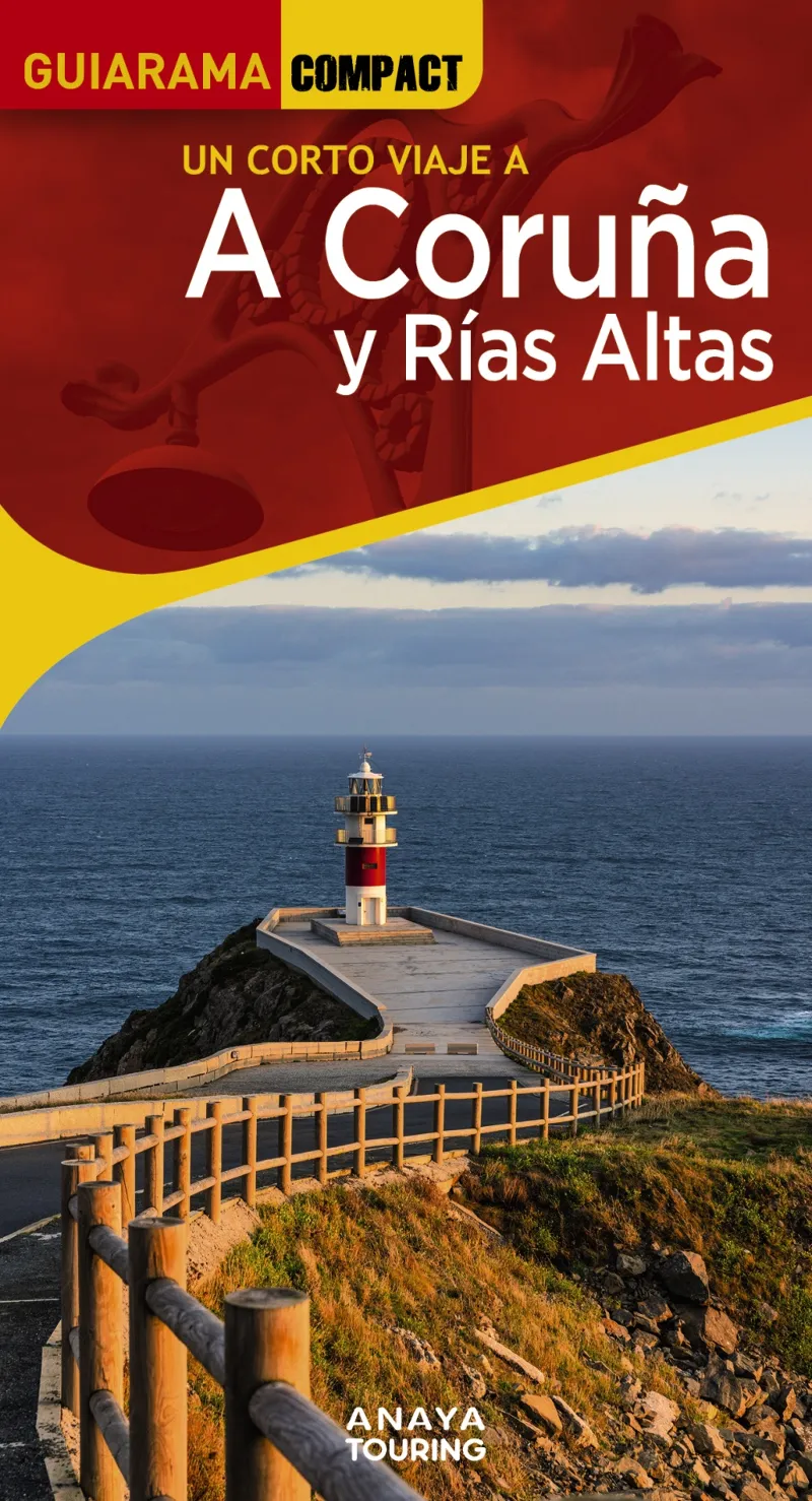A CORUÑA Y RIAS ALTAS (GUIARAMA COMPACT UN CORTO VIAJE A. EDICION 2023)