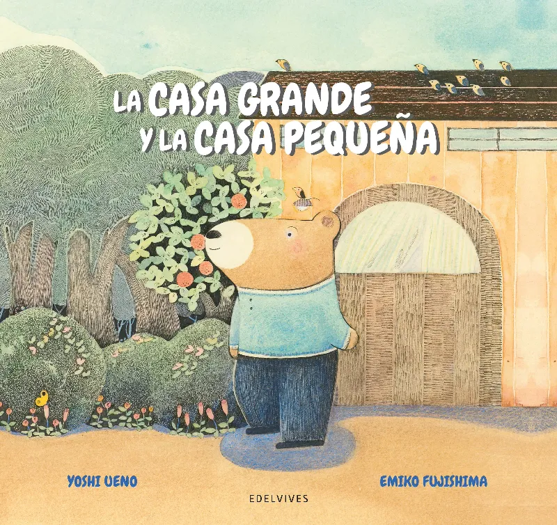LA CASA GRANDE Y LA CASA PEQUEÑA . A PARTIR DE 4 AÑOS