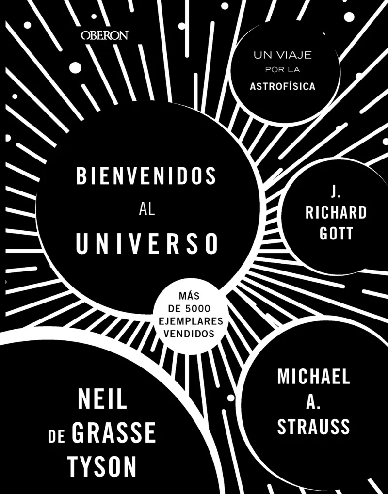 BIENVENIDOS AL UNIVERSO -UN VIAJE POR LA ASTROFISICA-