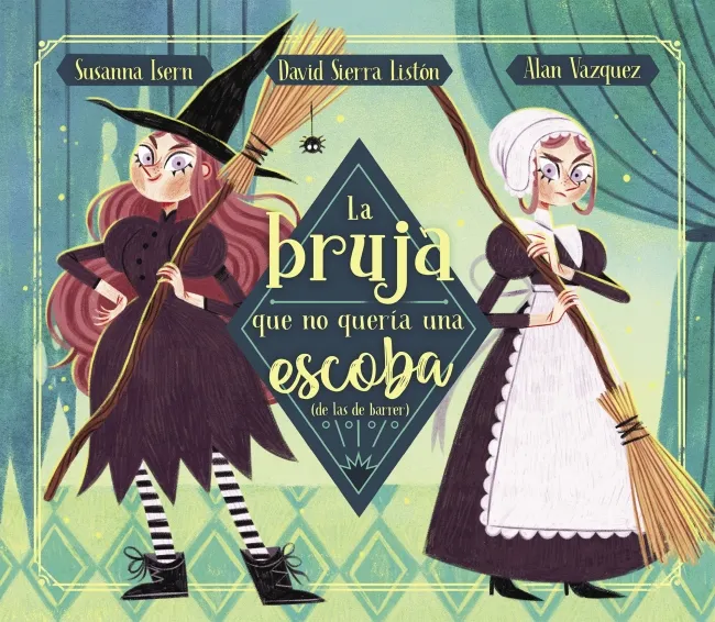 BRUJA QUE NO QUERIA UNA ESCOBA, LA