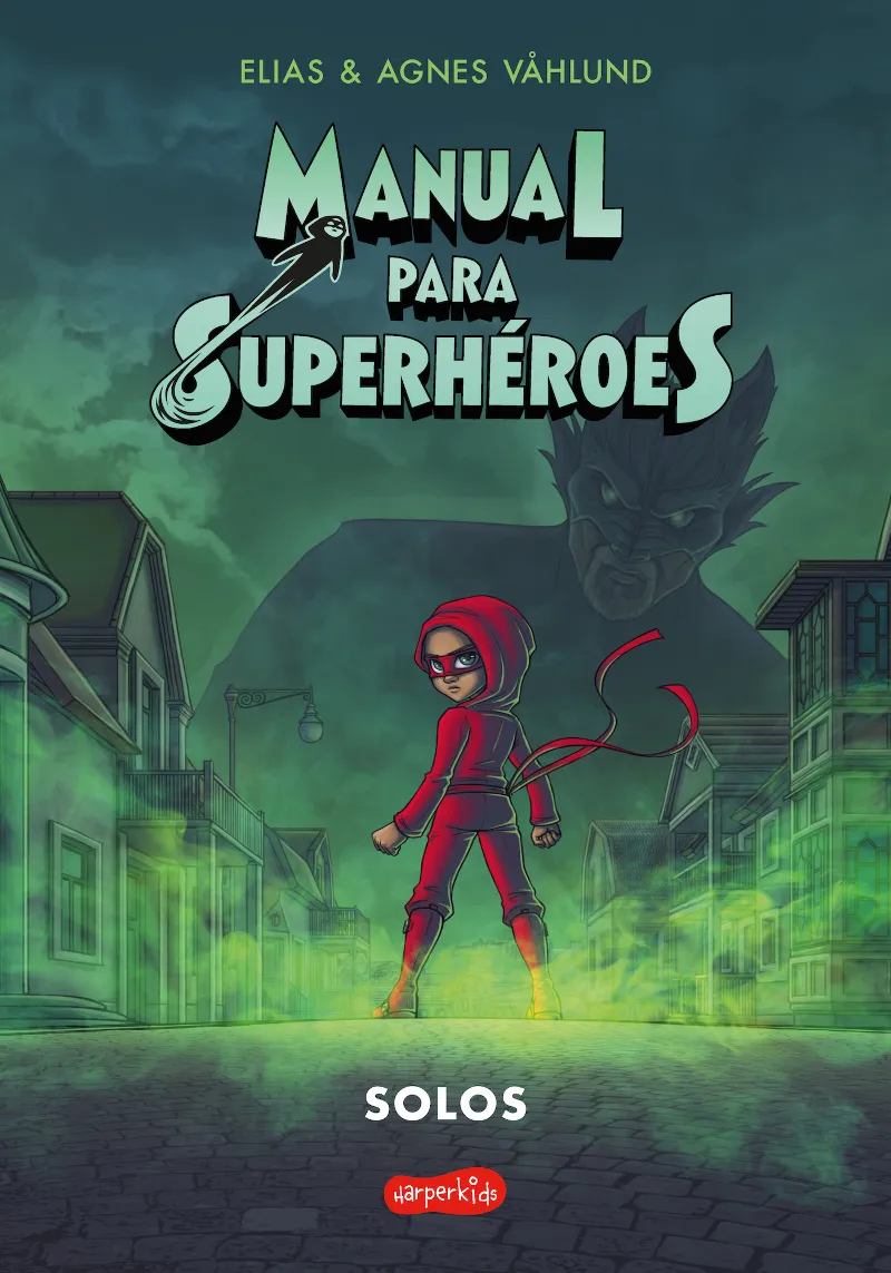 MANUAL PARA SUPERHEROES 03: SOLOS