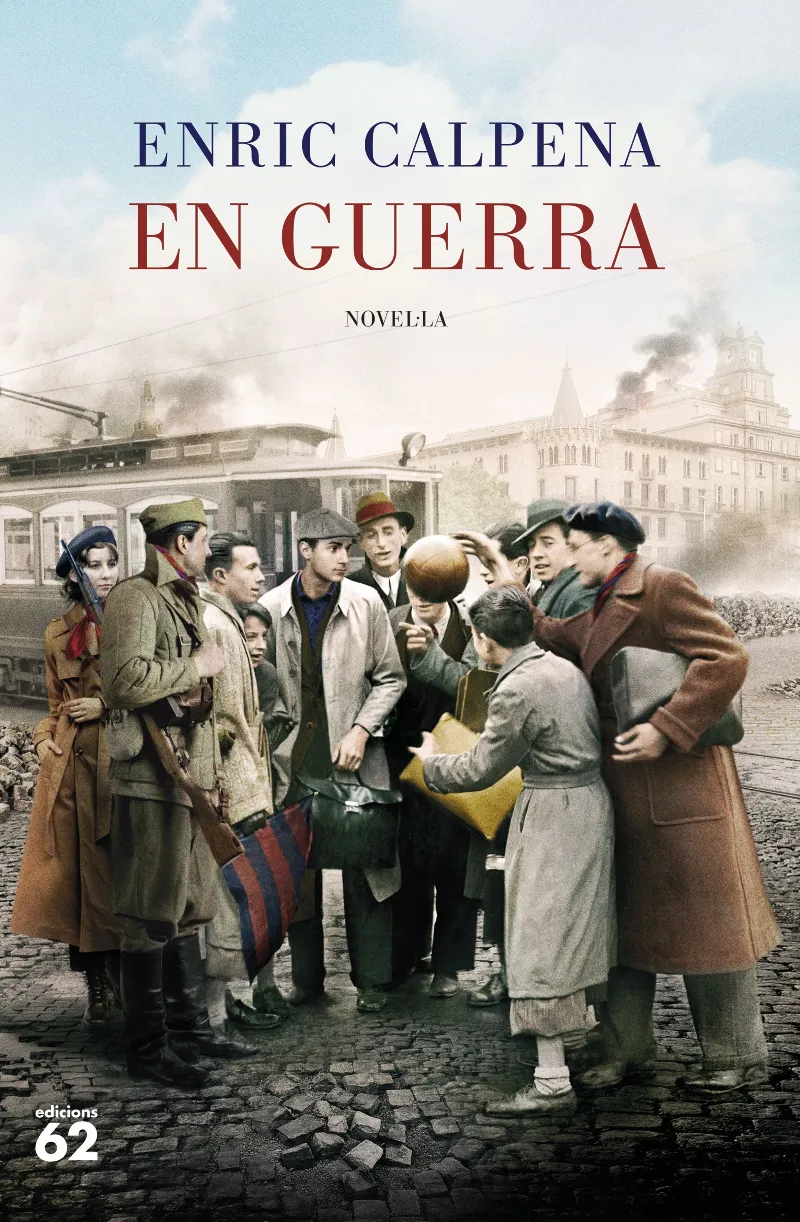EN GUERRA -EL BARÇA DURANT LA GUERRA CIVIL-