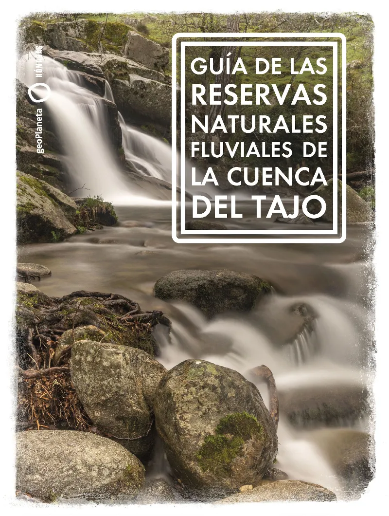 GUIA DE LAS RESERVAS NATURALES FLUVIALES DE LA CUENCA DEL TAJO