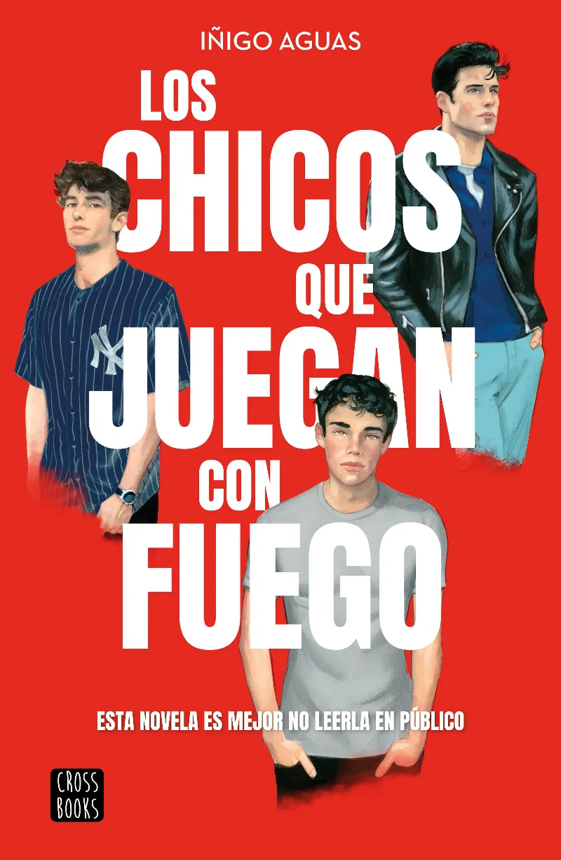 CHICOS QUE JUEGAN FUEGO, LOS