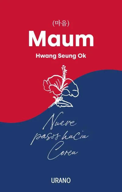 MAUM -NUEVE PASOS HACIA COREA-