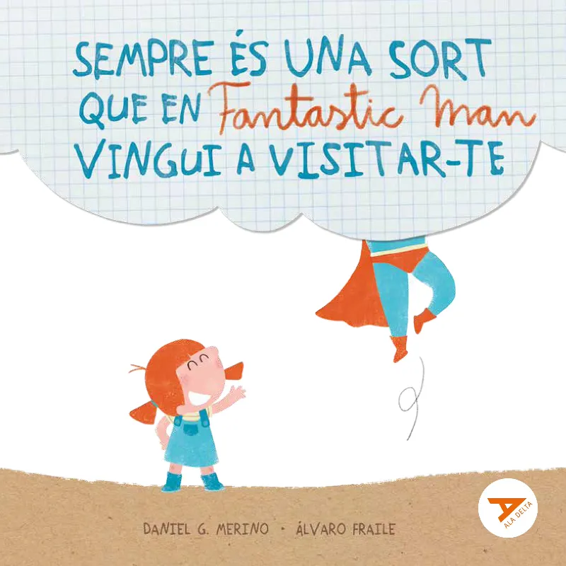 SEMPRE ES UNA SORT QUE EN FANTASTIC MAN VINGUI A VISITAR-TE