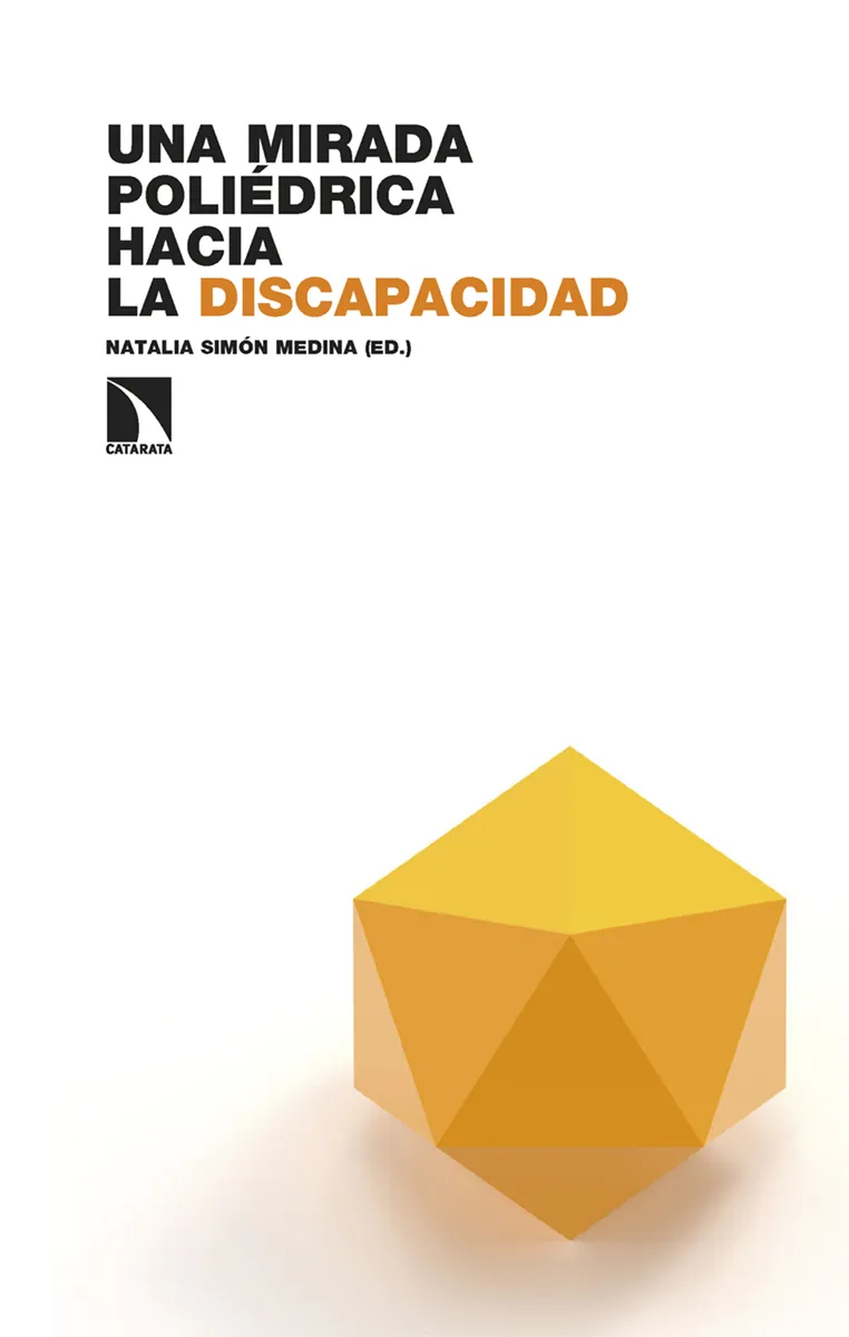 MIRADA POLIEDRICA HACIA LA DISCAPACIDAD,UNA