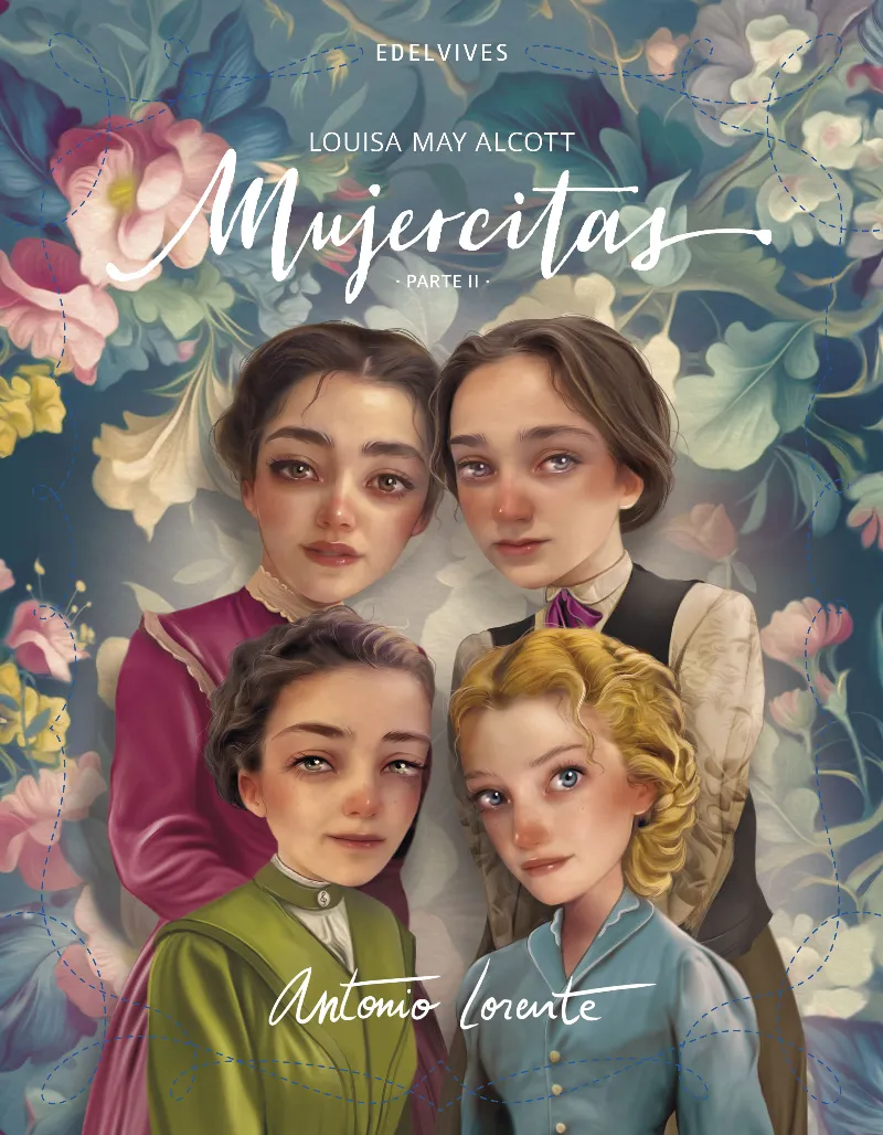 MUJERCITAS. PARTE 2. TEXTO ÍNTEGRO DE LOUISA MAY ALCOTT -ANTONIO LORENTE + DE 10 AÑOS