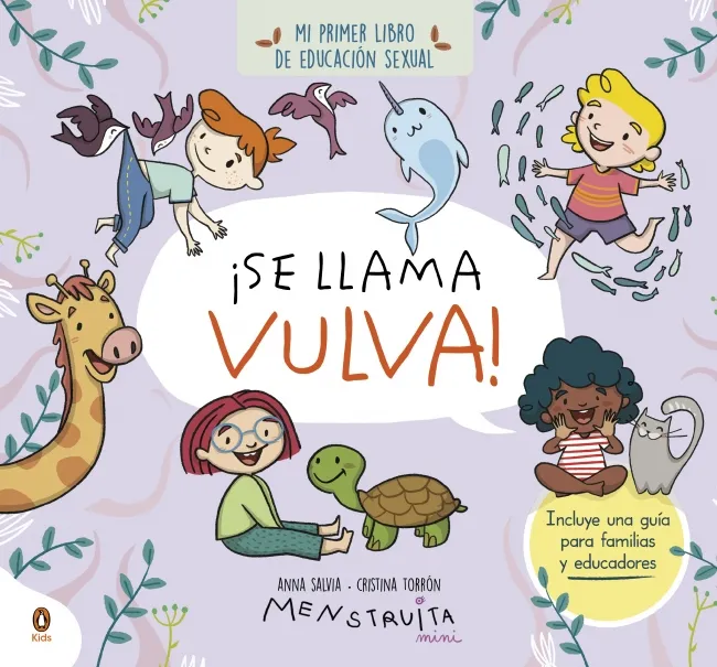 SE LLAMA VULVA -MI PRIMER LIBRO DE EDUCACION SEXUAL-