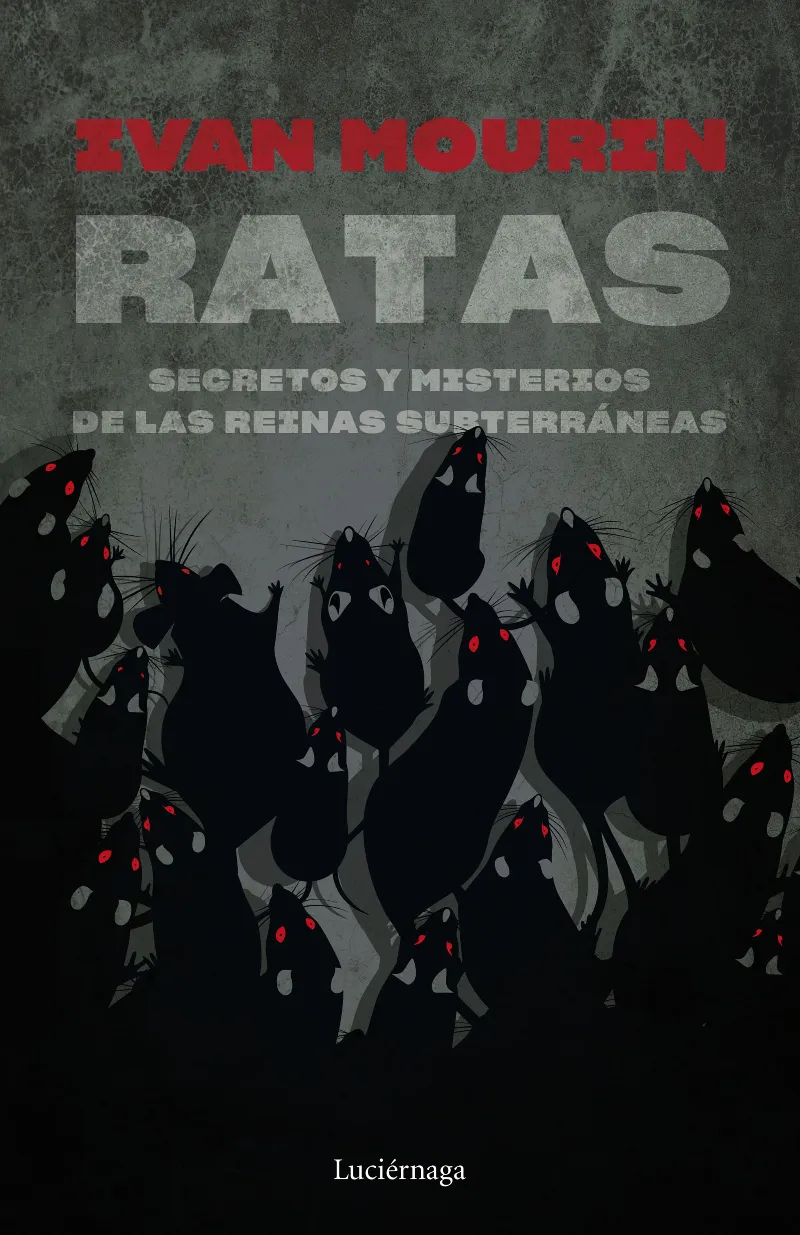 RATAS: SECRETOS Y MISTERIOS DE LAS REINAS SUBTERRANEAS