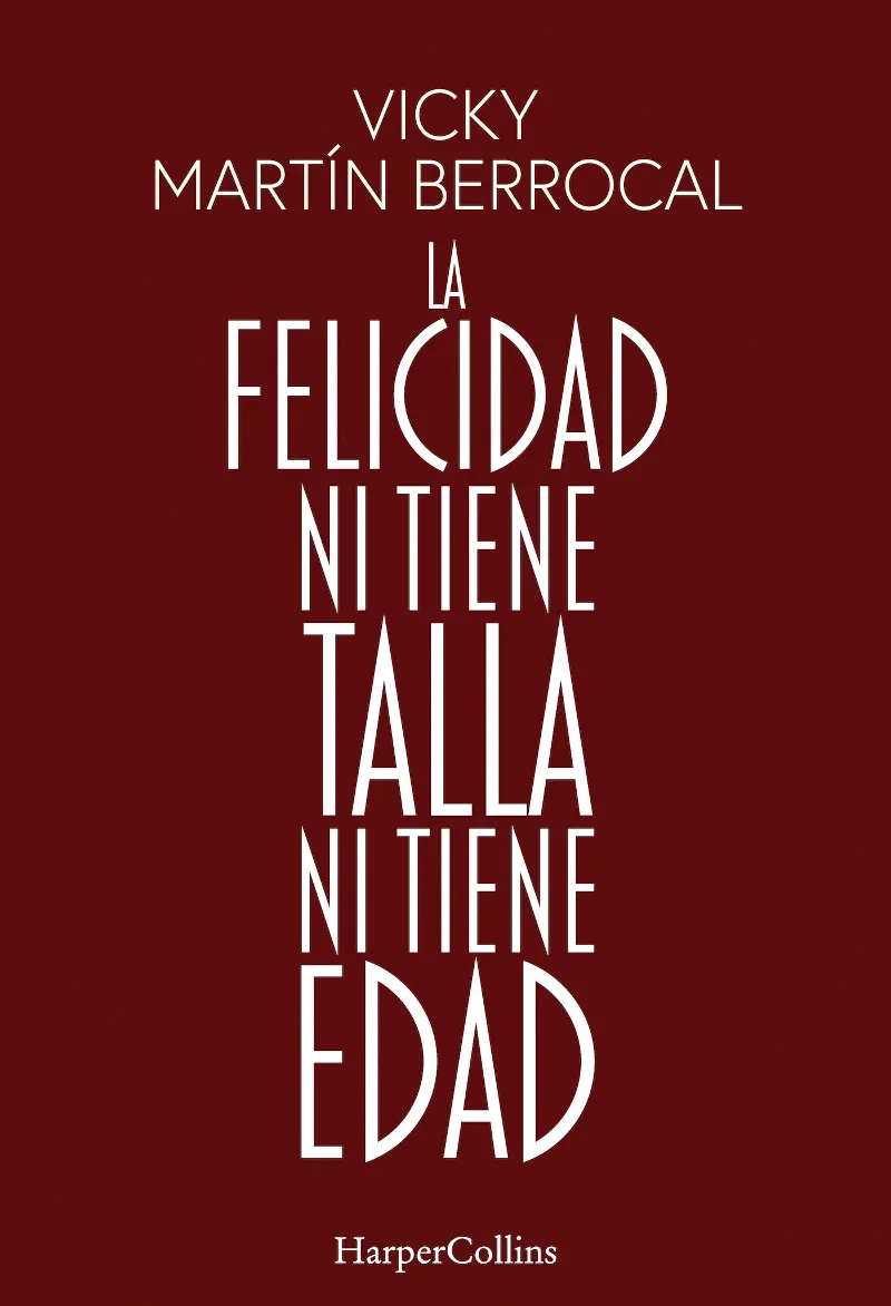 FELICIDAD NI TIENE TALLA NI TIENE EDAD, LA