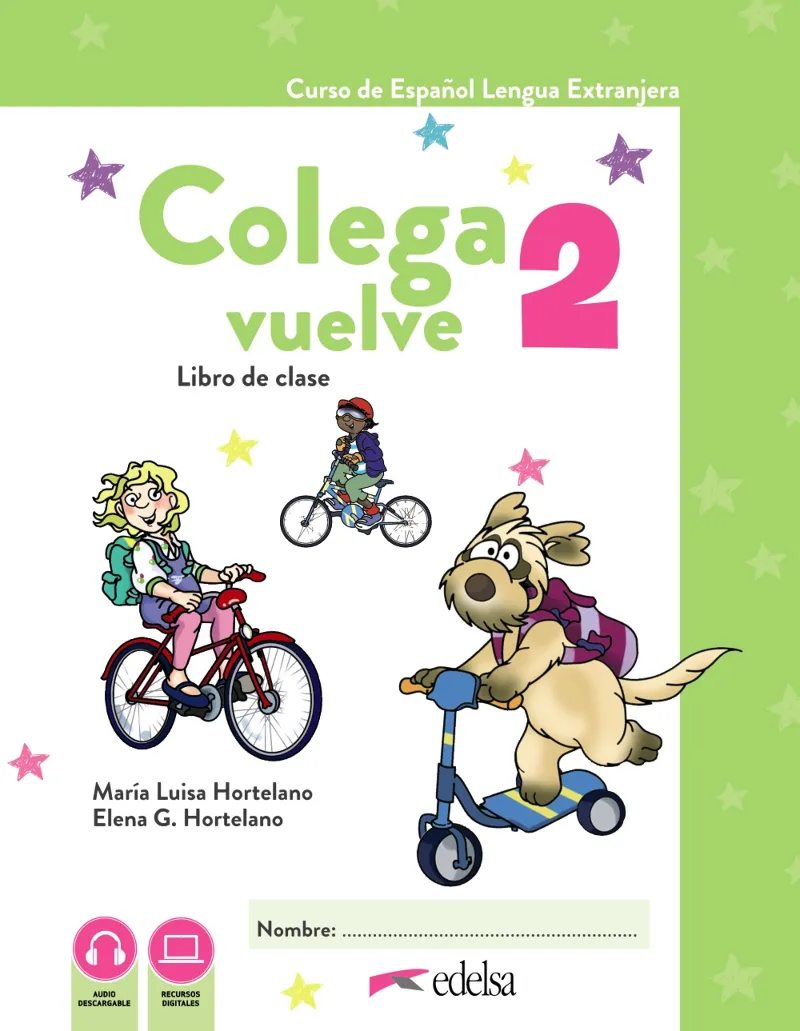 COLEGA VUELVE 2 (A1.2). LIBRO DEL ALUMNO