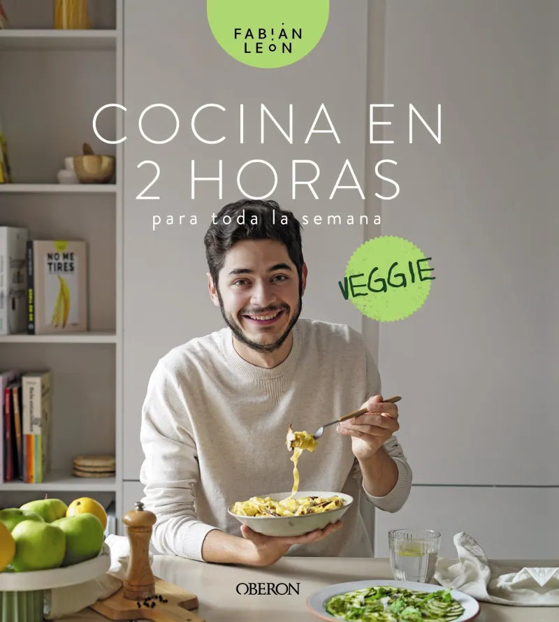 COCINA EN 2 HORAS PARA TODA LA SEMANA -VEGGIE-