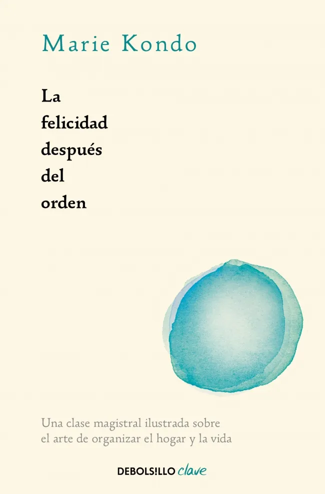 FELICIDAD DESPUES DEL ORDEN, LA -BOLSILLO-
