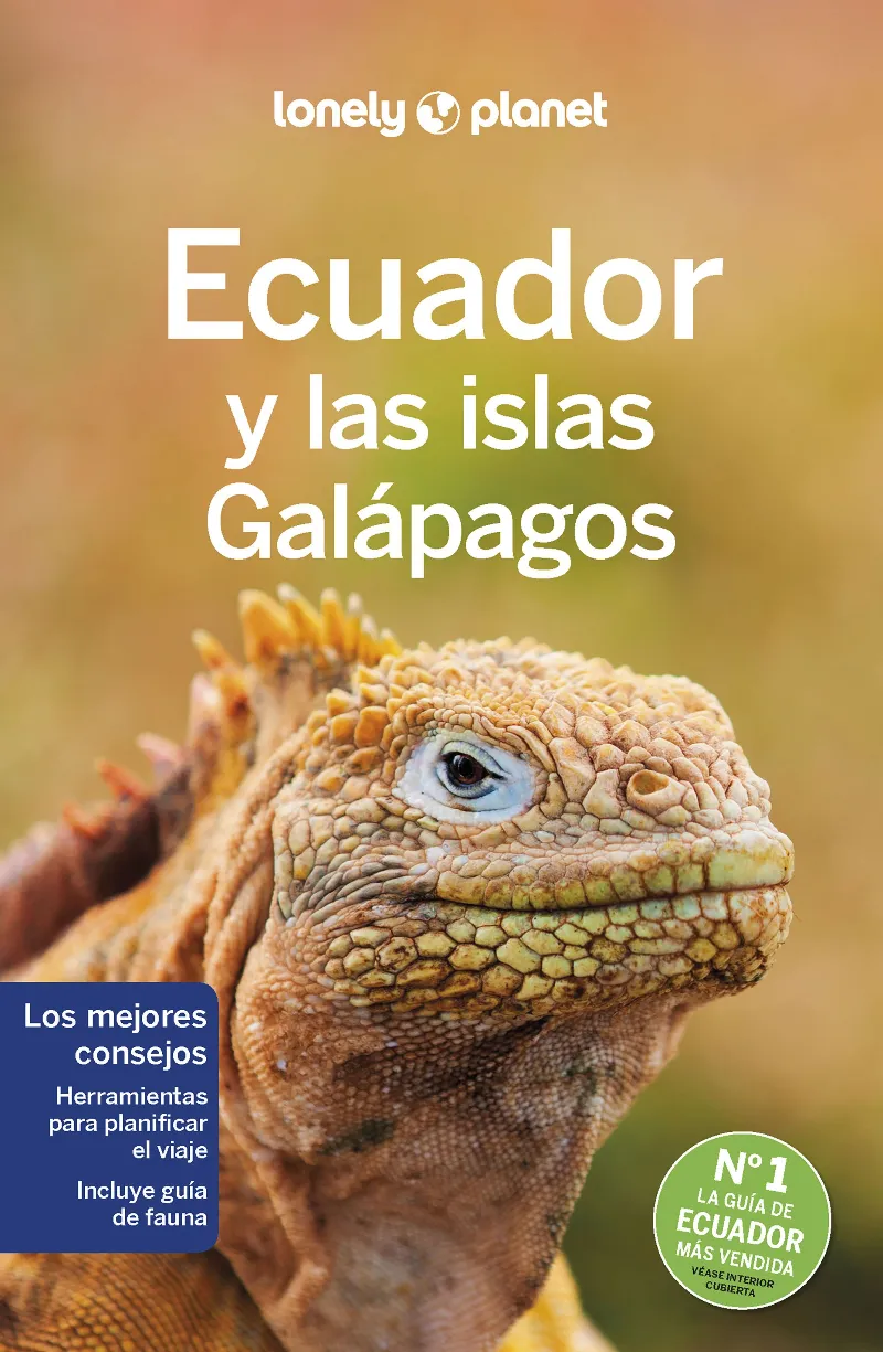 ECUADOR Y LAS ISLAS GALAPAGOS (LONELY PLANET.EDICION 2023)