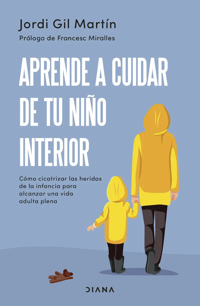 APRENDE A CUIDAR DE TU NIÑO INTERIOR