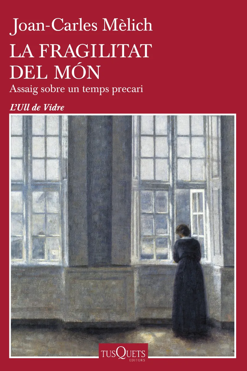 FRAGILITAT DEL MON, LA