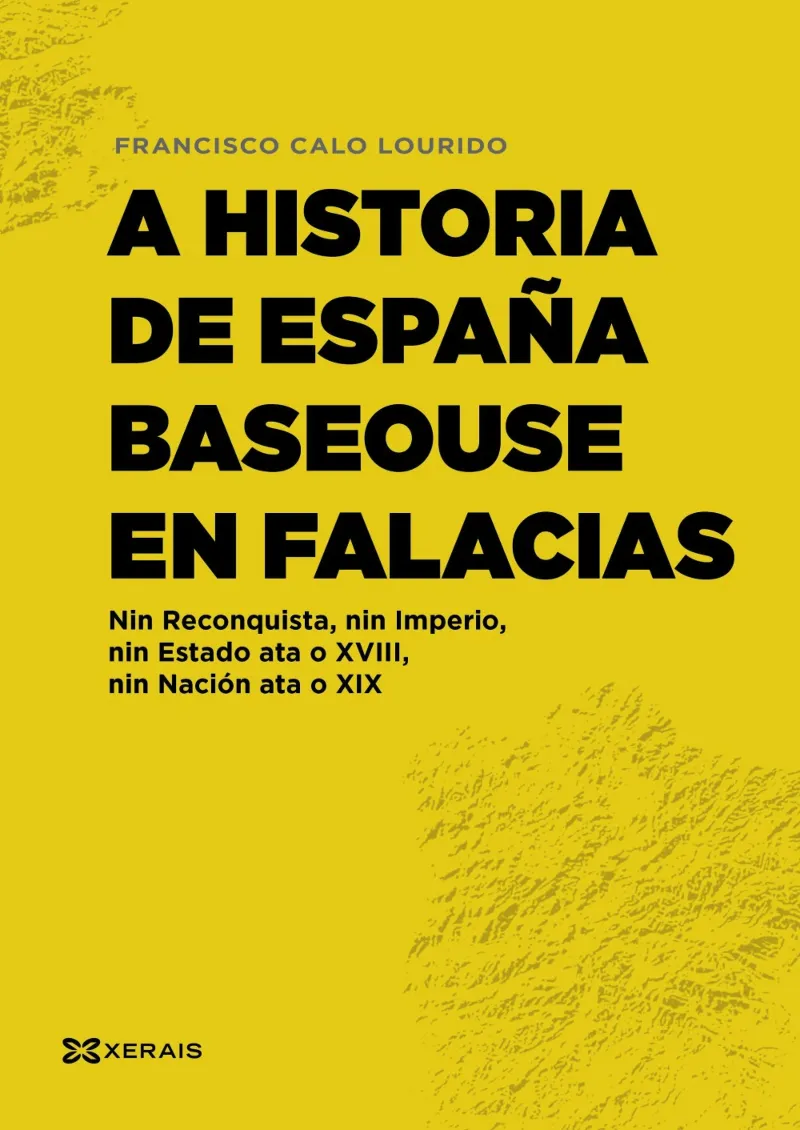 A HISTORIA DE ESPAÑA BASEOUSE EN FALACIAS