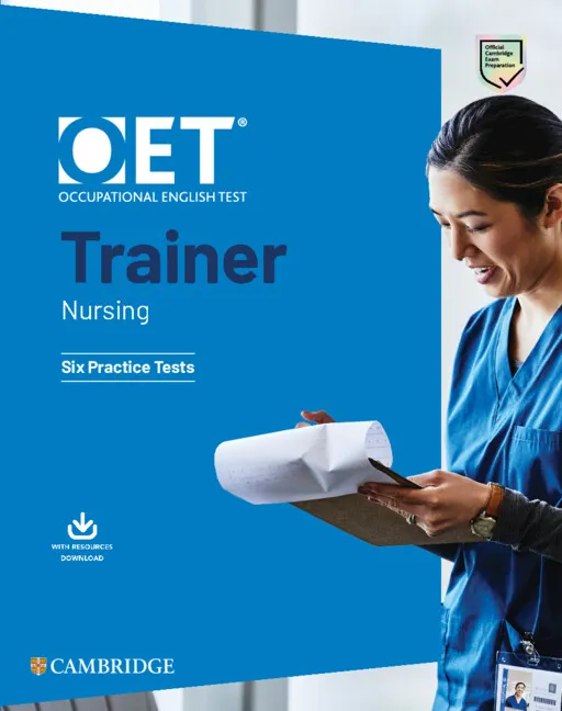 OET TRAINER NURSING SIX PRACTICE TESTS WITH ANSWERS WITH RESOURCE DOWNLOAD