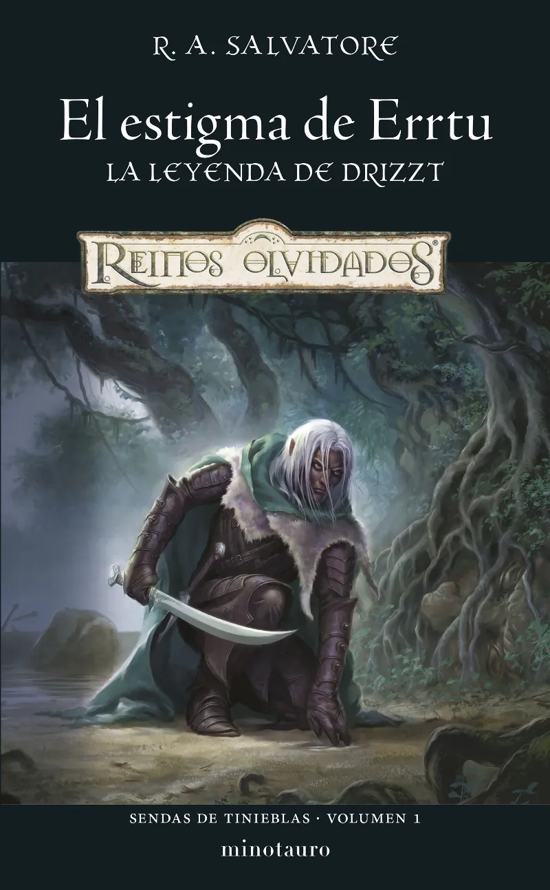 REINOS OLVIDADOS: SENDAS DE TINIEBLAS 01: EL ESTIGMA DE ERRTU