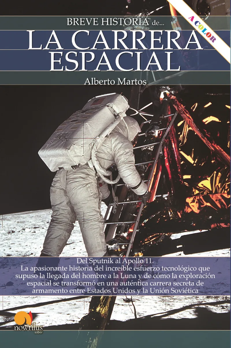 CARRERA ESPACIAL, LA -BREVE HISTORIA DE...