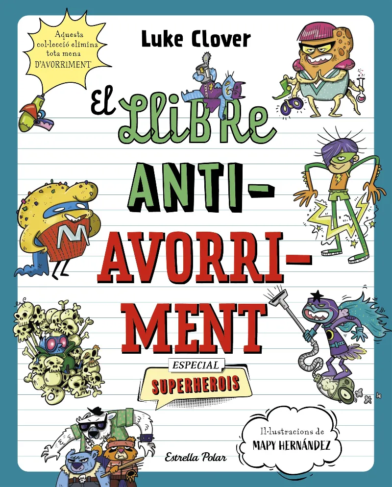 LLIBRE ANTIAVORRIMENT: SUPERHEROIS