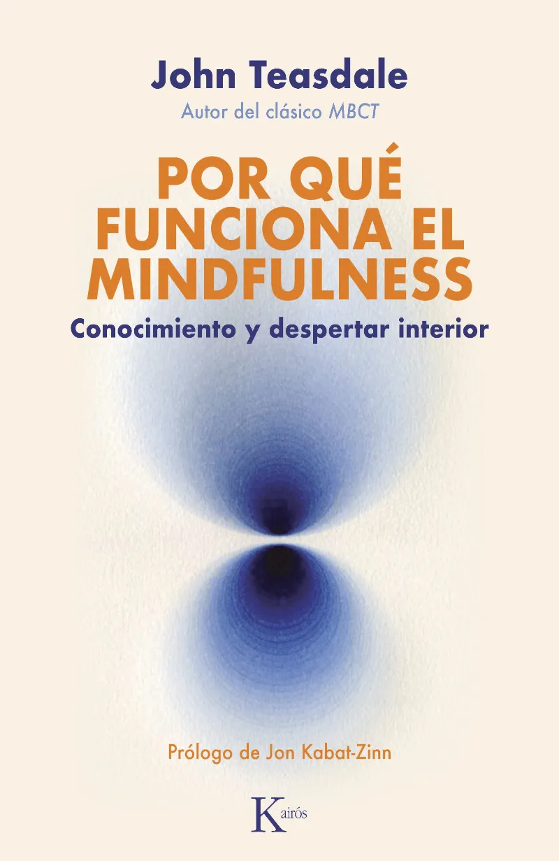 POR QUE FUNCIONA EL MINDFULNESS