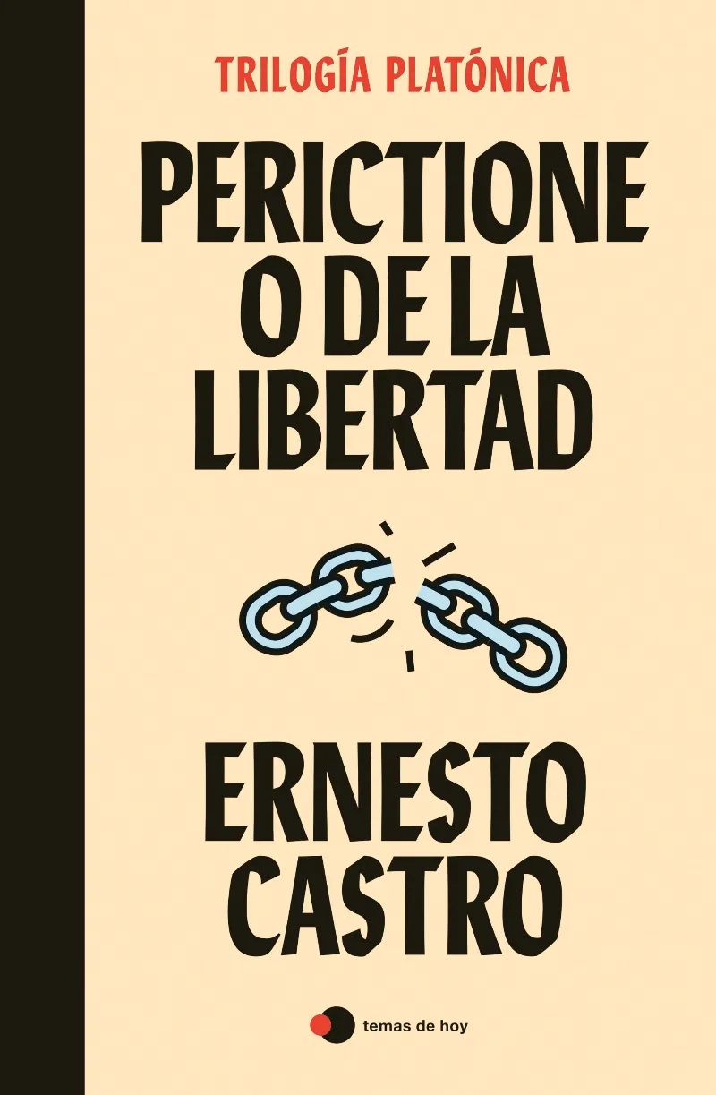 PERICTIONE O DE LA LIBERTAD(TRILOGIA PLATONICA)