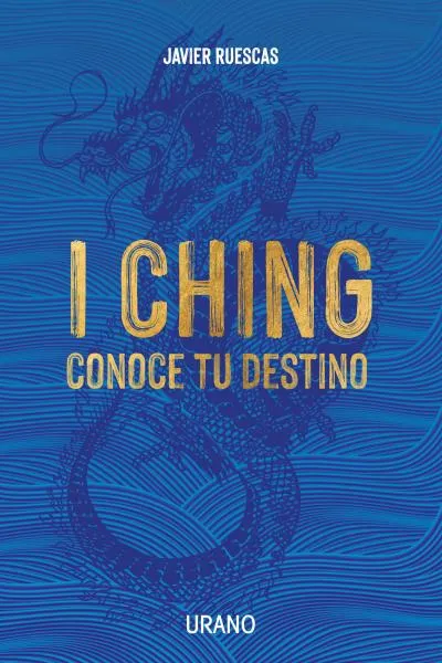 I CHING -CONOCE TU DESTINO-