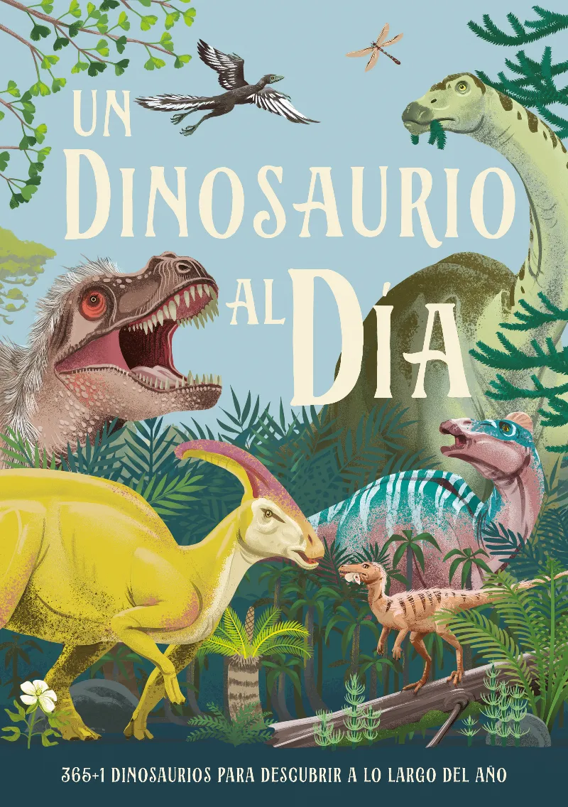 UN DINOSAURIO AL DÍA. A PARTIR DE 6 AÑOS