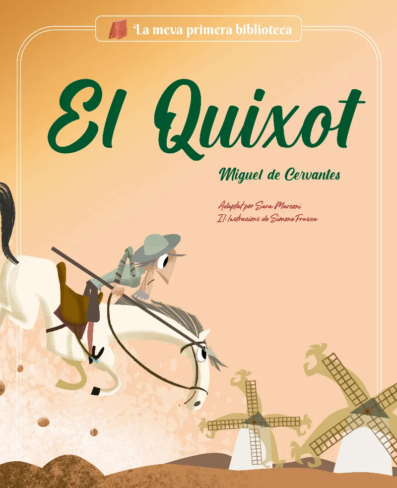 QUIXOT, EL -LA MEVA PRIMERA BIBLIOTECA-