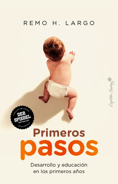 PRIMEROS PASOS - DESARROLLO Y EDUCACION EN LOS PRIMEROS AÑOS -