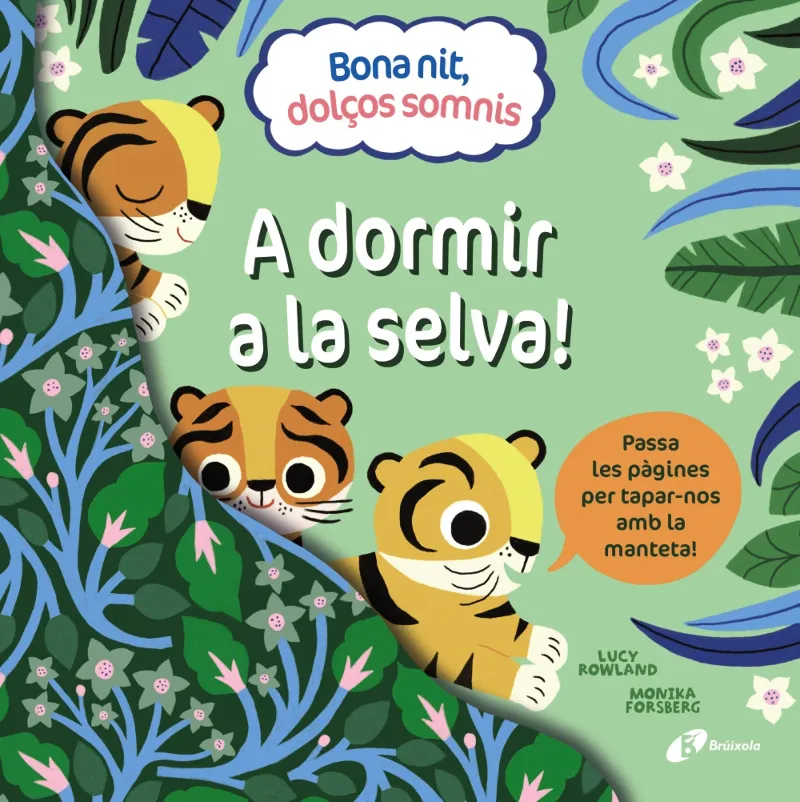 A DORMIR A LA SELVA -BONA NIT DOLÇOS SOMNIS-