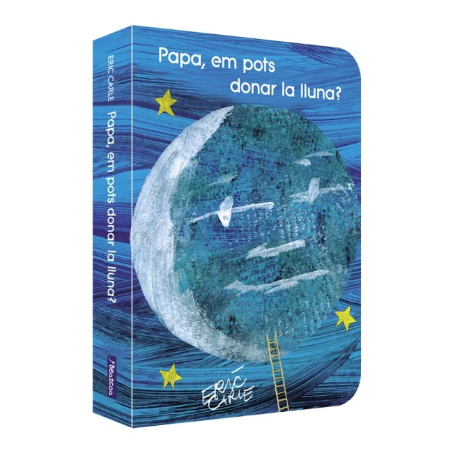 PAPA, EM POTS DONAR LA LLUNA? (COL·LECCIÓ ERIC CARLE)