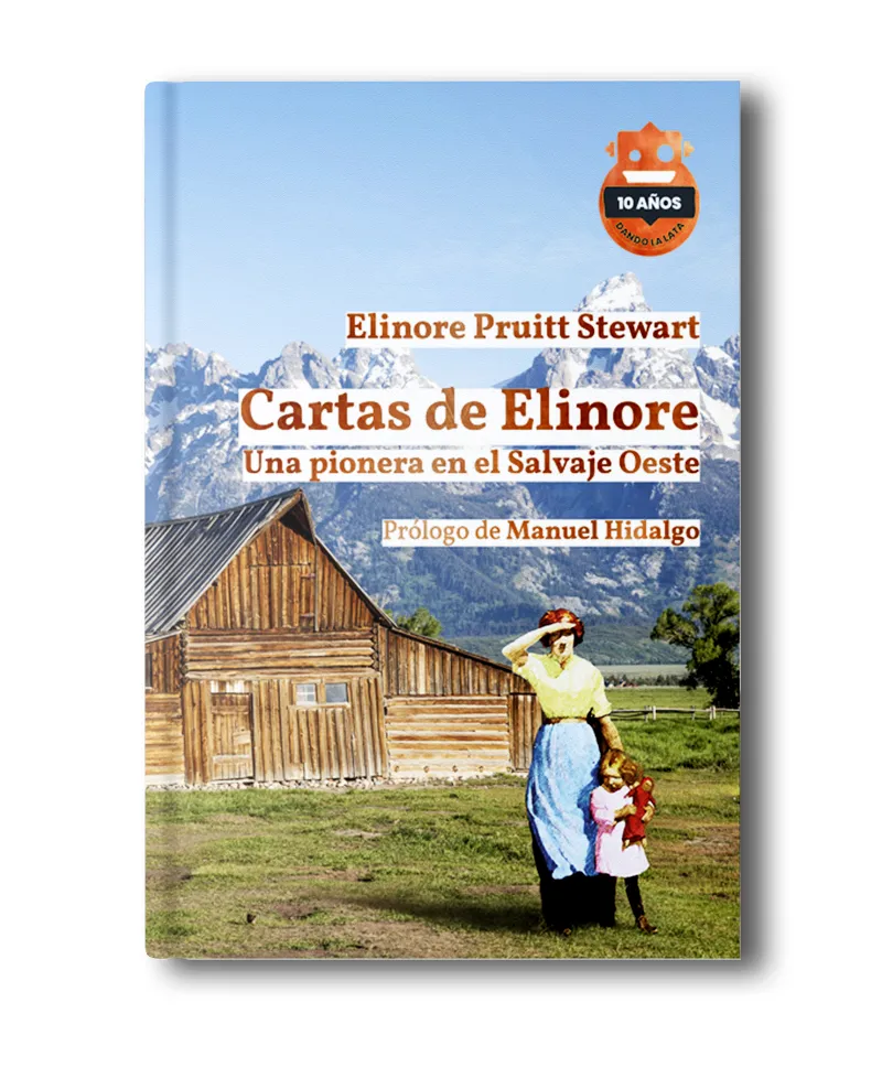 CARTAS DE ELINORE - UNA PIONERA EN EL SALVAJE OESTE -
