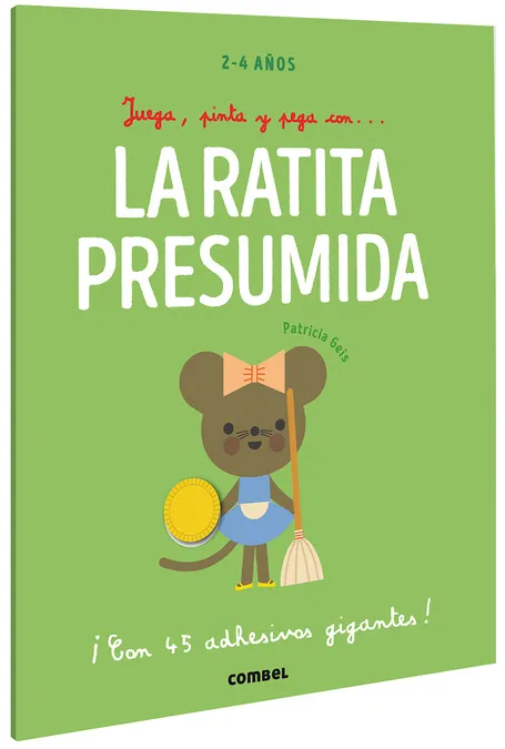 JUEGA, PINTA Y PEGA CON… LA RATITA PRESUMIDA