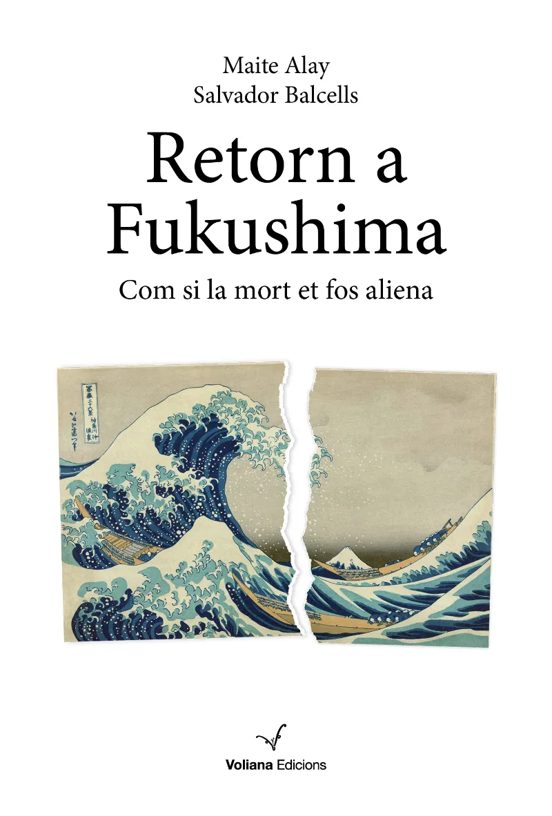 RETORN A FUKSHIMA - COM SI LA MORT ET FOS ALIENA -