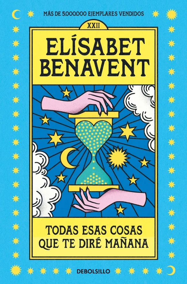 TODAS ESAS COSAS QUE TE DIRE MAÑANA -BOLSILLO-