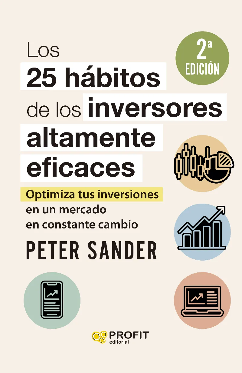 25 HABITOS DE LOS INVERSORES ALTAMENTE EFICACES, LOS (2º EDICION 2023)