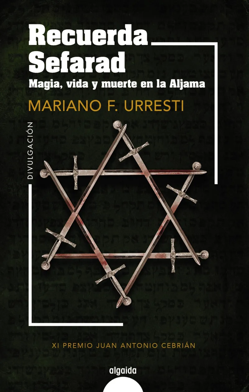 RECUERDA SEFARAD -MAGIA VIDA Y MUERTE EN LA ALJAMA-