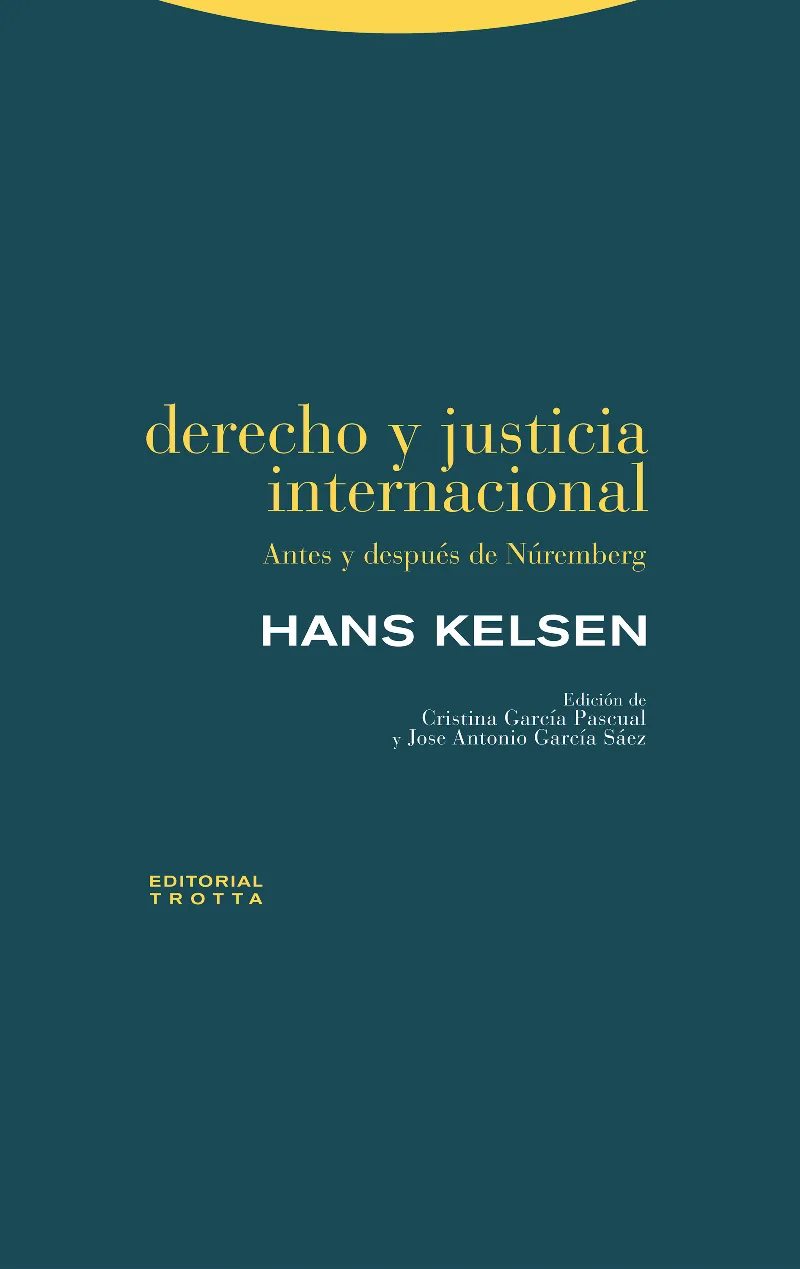 DERECHO Y JUSTICIA INTERNACIONAL - ANTES Y DESPUES DE NUREMBERG