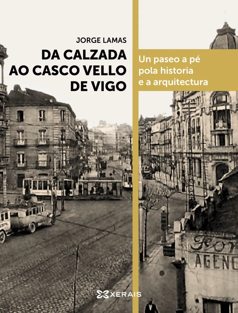 DA CALZADA AO CASCO VELLO DE VIGO
