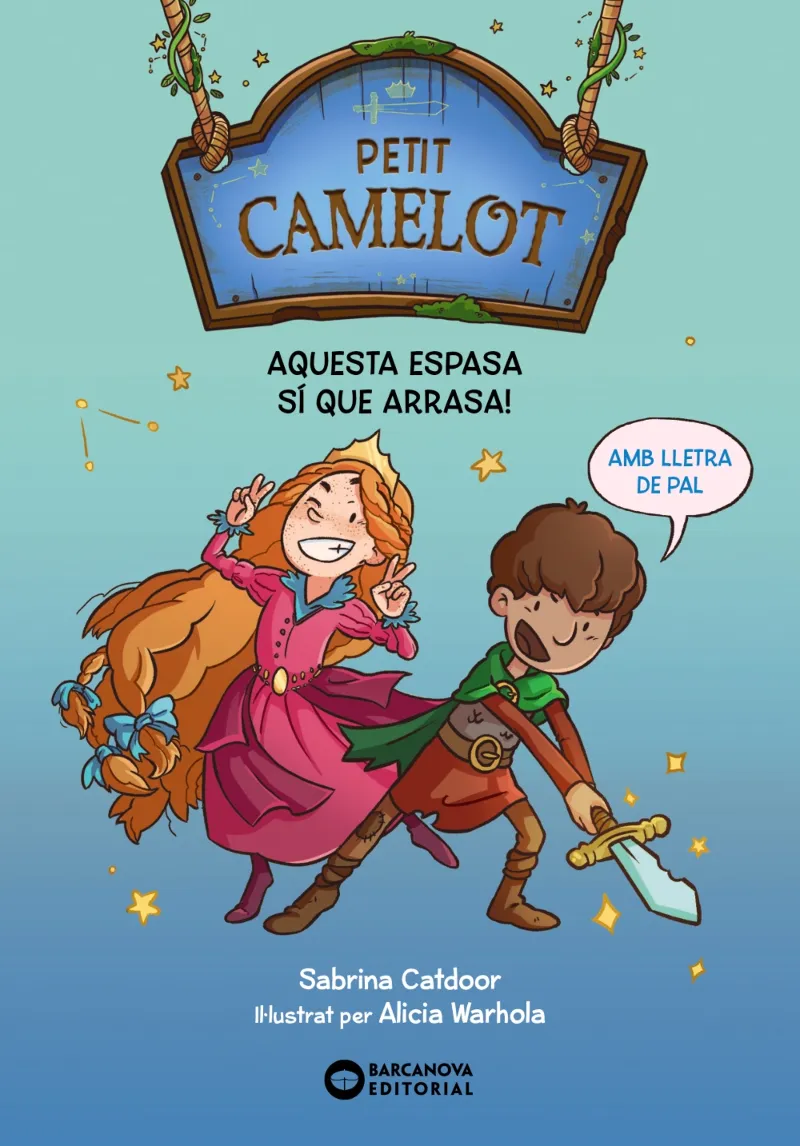 PETIT CAMELOT 01 : AQUESTA ESPASA SI QUE ARRASA