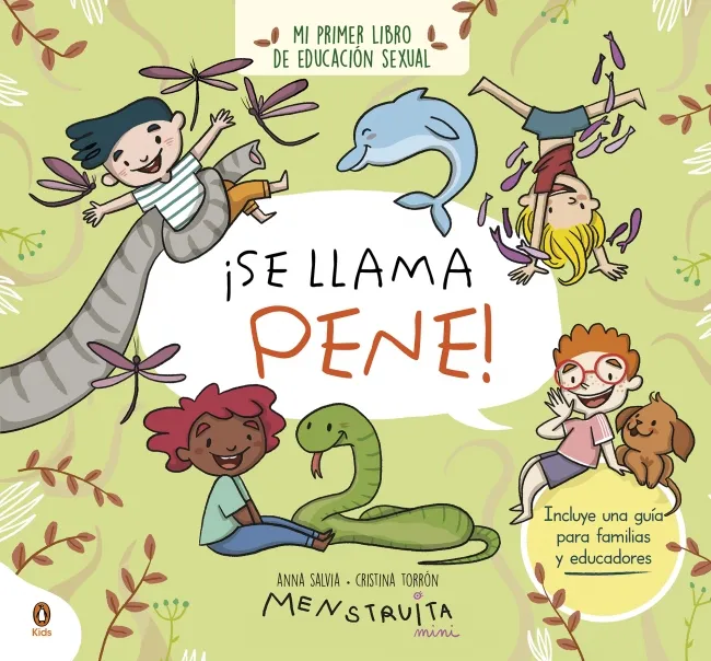 SE LLAMA PENE -MI PRIMER LIBRO DE EDUCACION SEXUAL-