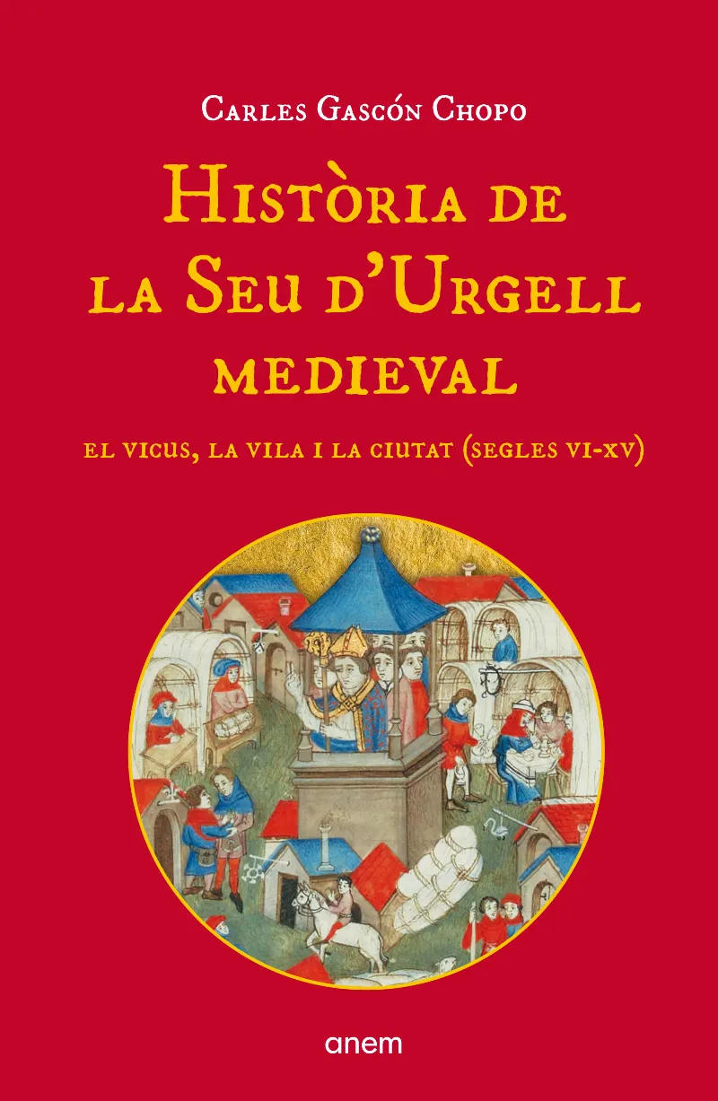 HISTORIA DE LA SEU D'URGELL MEDIEVAL