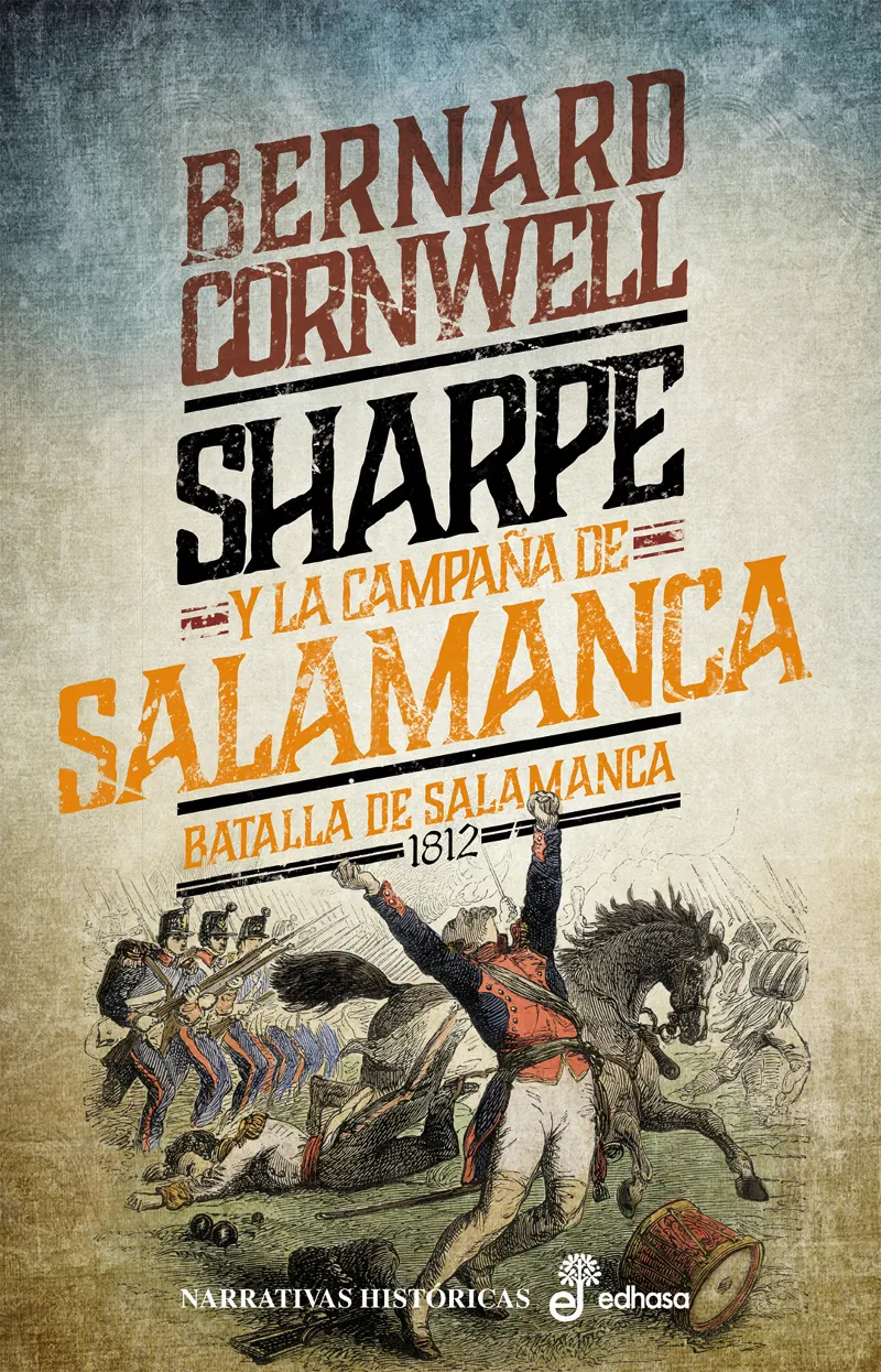SHARPE Y LA CAMPAÑA DE SALAMANCA -BATALLA DE SALAMANCA 1812-