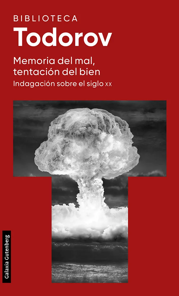 MEMORIA DEL MAL TENTACION DEL BIEN -BIBLIOTECA TODOROV-