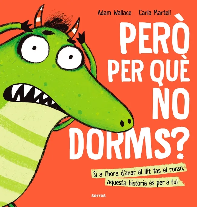 PERO PER QUE NO DORMS ?