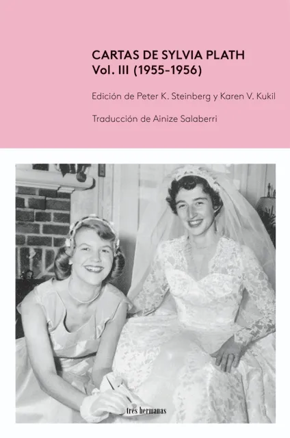 CARTAS DE SYLVIA PLATH VOL III 1955 1956